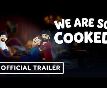 We Are So Cooked - Official Announcement Trailer