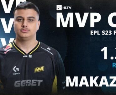 Makazze is the HLTV MVP for ESL Pro League S23