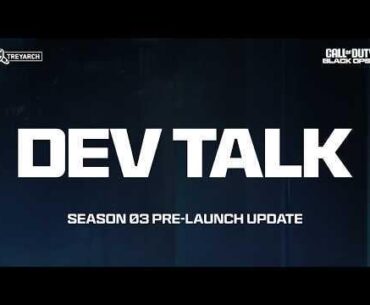 Dev Talk - Season 03 Update | Call of Duty: Black Ops 7