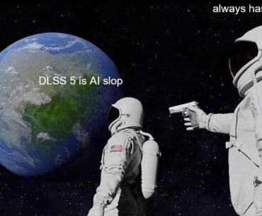 Wait, DLSS (Deep Learning Super Sampling) is AI slop?