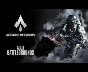 ASCENSION PUBG IS BACK