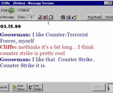 "Counter-Strike it is" - Gooseman (1999)