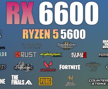 RX 6600 + Ryzen 5 5600 : 21 Games Tested - RX 6600 Gaming