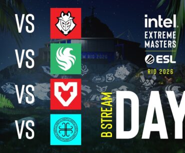 IEM Rio 2026 - Day 1 - Stream B