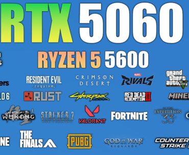 RTX 5060 + Ryzen 5 5600 : Test in 23 Games - RTX 5060 Game Test