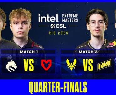 [FIL] IEM Rio 2026 Quarterfinals - Spirit vs MOUZ & Vitality vs NAVI