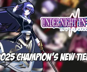Evo 2025 champion releases new tier list for Under Night In-Birth 2 [Sys:celes]