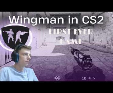 First time EVER Playing WingMan (Counter-Strike 2)