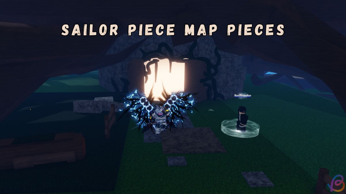 How to Get All Map Pieces in Sailor Piece Sailor Piece map pieces locations