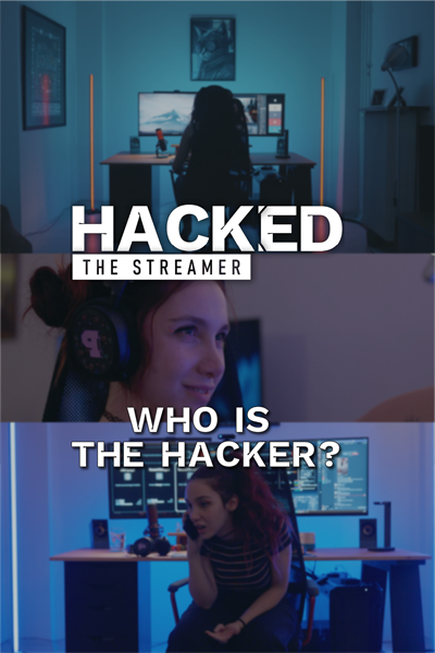 Hacked: The Streamer