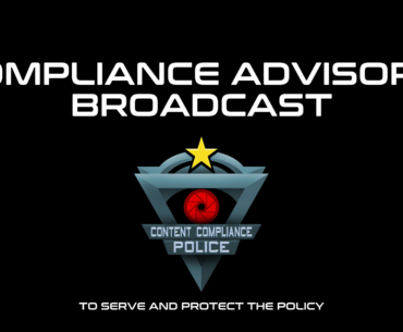 Content Compliance Police Advisory Broadcast