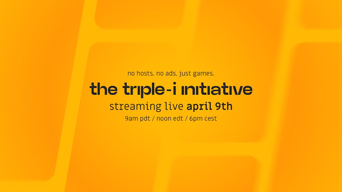 How to watch the Triple-i Initiative showcase on April 9 How to watch the Triple-i Initiative showcase on April 9