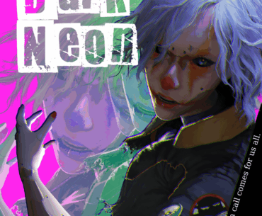 Poster Designs for our upcoming cyberpunk comic: Dark Neon