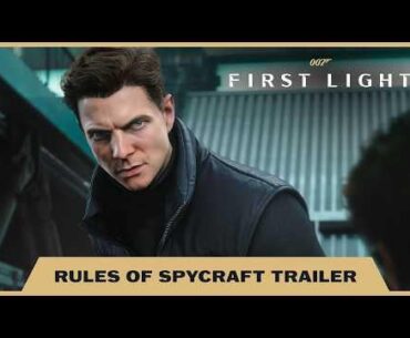 007 First Light – Rules of Spycraft