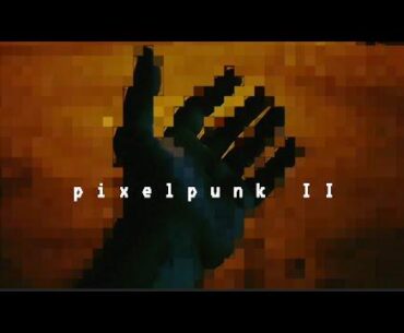 pixelpunk II
