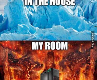 Why is my room a sauna but the world outside a freezer?