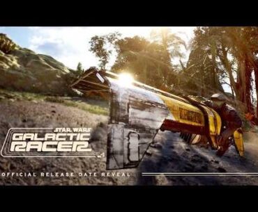 Star Wars: Galactic Racer™ | Official Release Date Reveal |