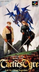 Tactics Ogre: Let Us Cling Together (SNES)