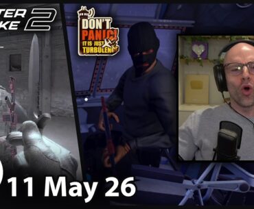 Counter-Strike 2 / Don't Panic! It Is Just Turbulence - 11 May 2026 - Unofficial Northernlion VOD