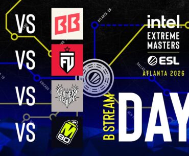 IEM Atlanta 2026 - Day 1 - Stream B