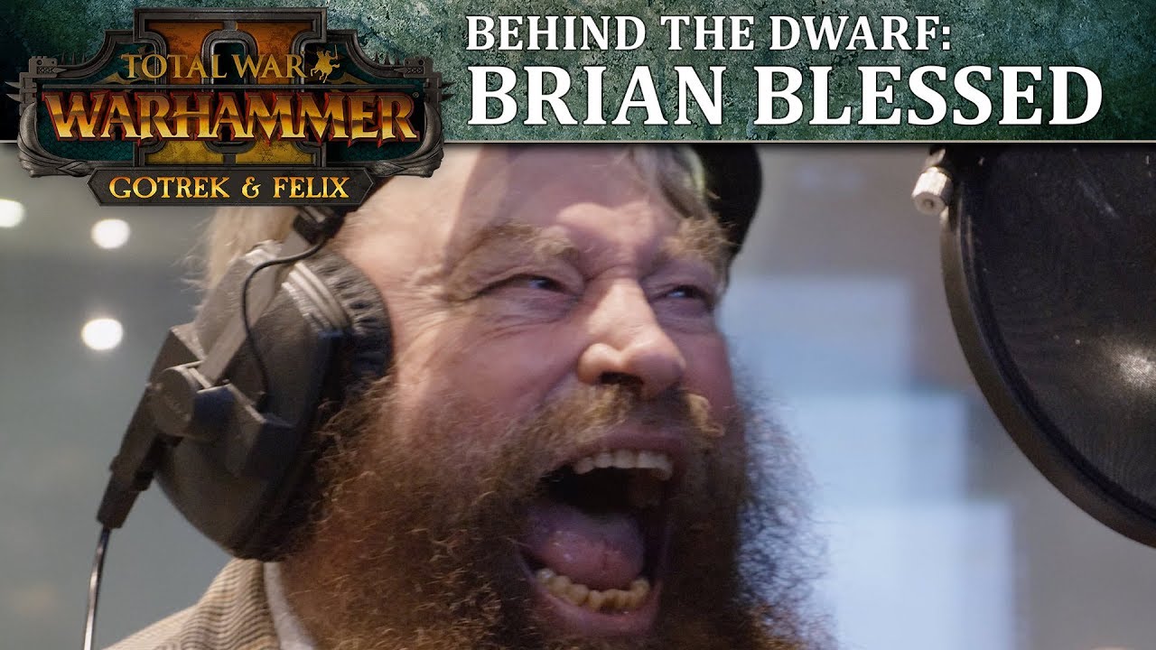 Brian Blessed is Gotrek Gurnisson - Total War: WARHAMMER 2 - YouTube