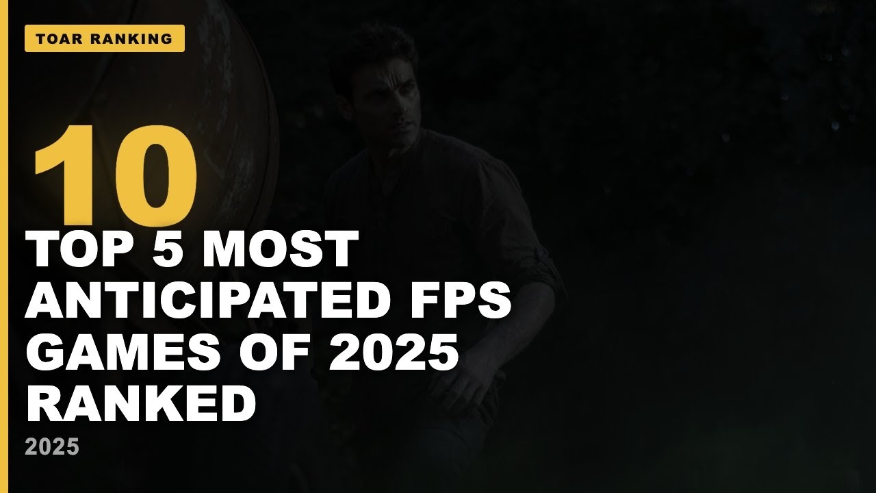 Top 5 Most Anticipated FPS Games of 2025 Ranked Top 5 Most Anticipated FPS Games of 2025 Ranked