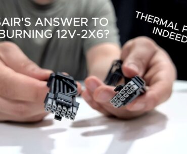 Corsair's Thermal Protect 12V-2x6 Tested.