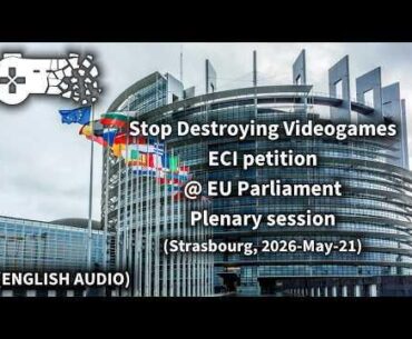 Stop Destroying Videogames ECI : European Parliament plenary session