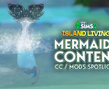 Additional The Sims 4 Mermaids Content (CC) for Island Living