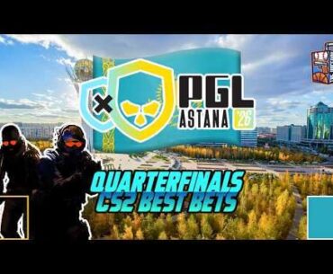 PGL Astana 2026 Quarterfinals CS2 Picks | Spirit, 9z/Magic & FURIA | CS2 Best Bets (05/15)