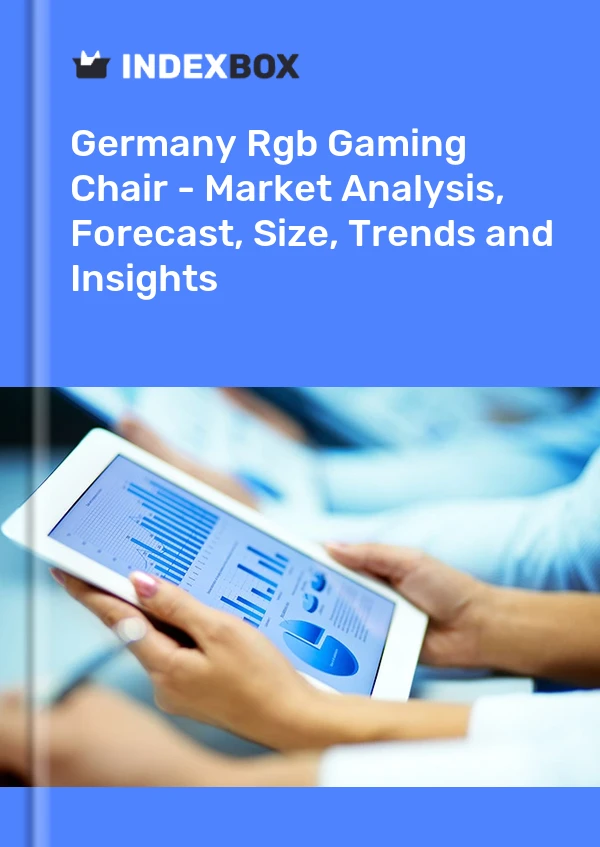 Rgb Gaming Chair Market in Germany | Report – IndexBox Rgb Gaming Chair Market in Germany | Report - IndexBox