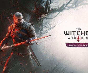 New 'The Witcher 3' Expansion Announced! - 'The Witcher 3: Wild Hunt - Songs of the Past'