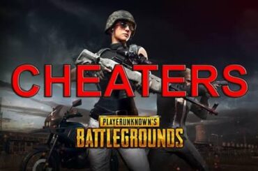 Pubg Cheaters