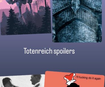 Pretty much Totenreich in a nutshell lmao