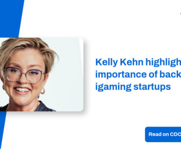 Kelly Kehn highlights importance of backing igaming startups – CDC Gaming