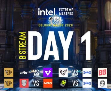 IEM Cologne Major 2026 - Day 1 - Stream B