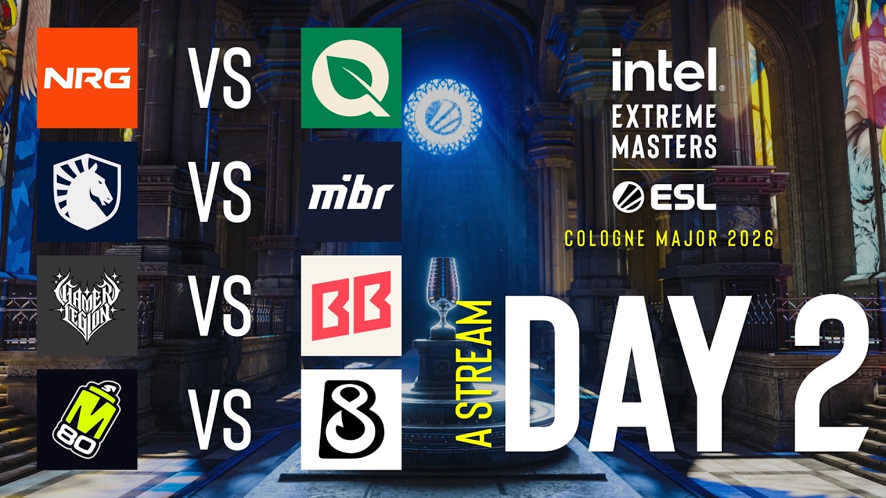 IEM Cologne Major 2026 – Day 2 – Stream A IEM Cologne Major 2026 - Day 2 - Stream A