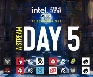 IEM Cologne Major 2026 - Day 5 - Stream A