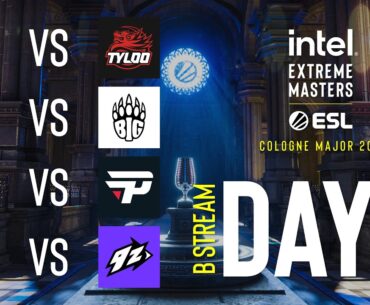 IEM Cologne Major 2026 - Day 6 - Stream B