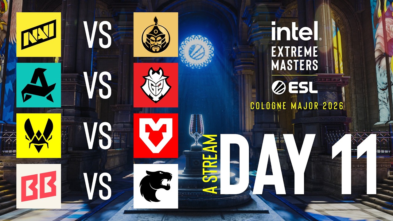 IEM Cologne Major 2026 – Day 11 – A Stream – FULL SHOW IEM Cologne Major 2026 - Day 11 - A Stream - FULL SHOW