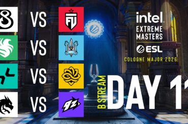 IEM Cologne Major 2026 - Day 11 - Stream B - FULL SHOW