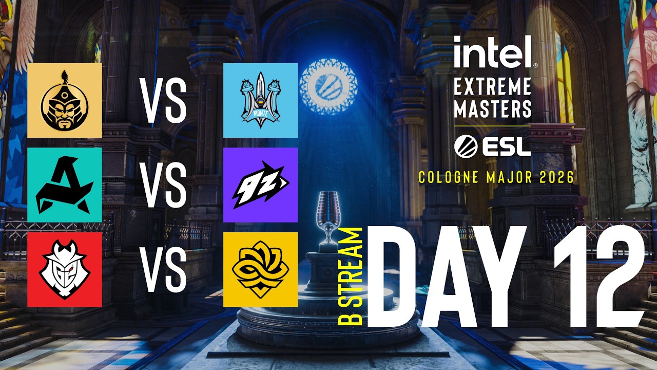IEM Cologne Major 2026 – Day 12 – Stream B – FULL SHOW IEM Cologne Major 2026 - Day 12 - Stream B - FULL SHOW