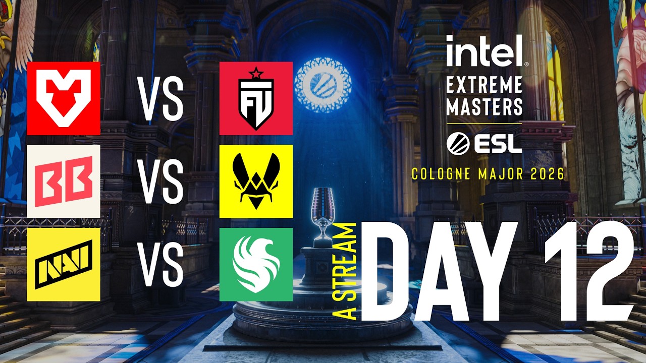 IEM Cologne Major 2026 – Day 12 – Stream A – FULL SHOW IEM Cologne Major 2026 - Day 12 - Stream A - FULL SHOW