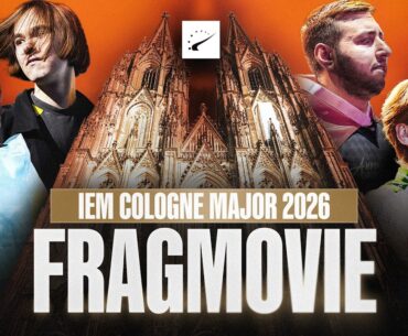 IEM Cologne Major 2026 - HLTV Fragmovie
