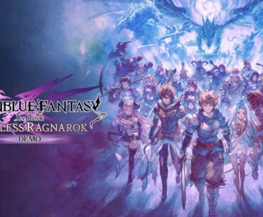 Granblue Fantasy: Relink - Endless Ragnarok demo now available
