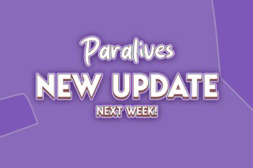 New Paralives Patch Coming Next Week!