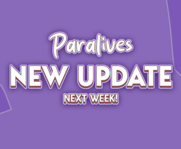 New Paralives Patch Coming Next Week!
