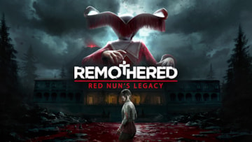 " REMOTHERED: RED NUN’S LEGACY  DEBUTS FIRST GAMEPLAY TRAILER AT THE PC GAMING SHOW"