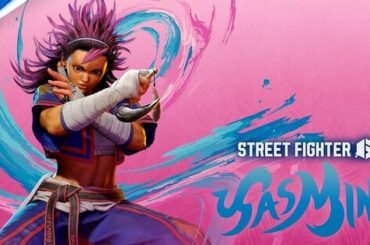 Street Fighter 6 Game Streams Yasmine Gameplay Trailer - News