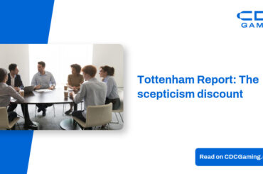 Tottenham Report: The scepticism discount – CDC Gaming